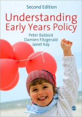 Understanding Early Years Policy - Baldock, Peter; Fitzgerald, Damien; Kay, Janet