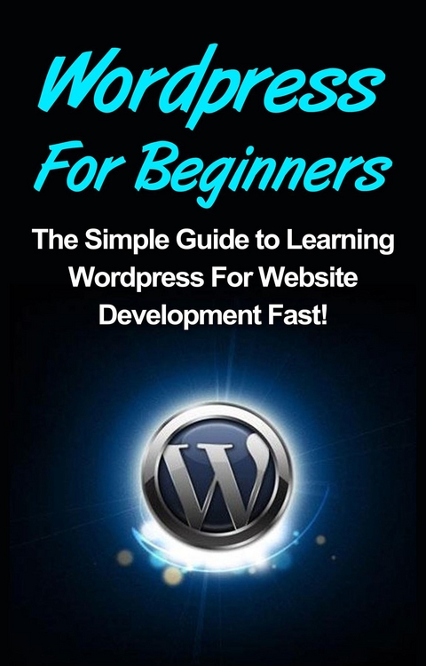 WordPress For Beginners - Tim Warren