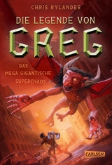 Die Legende von Greg 2: Das mega-gigantische Superchaos - Chris Rylander