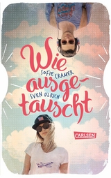Wie ausgetauscht - Sofie Cramer, Sven Ulrich