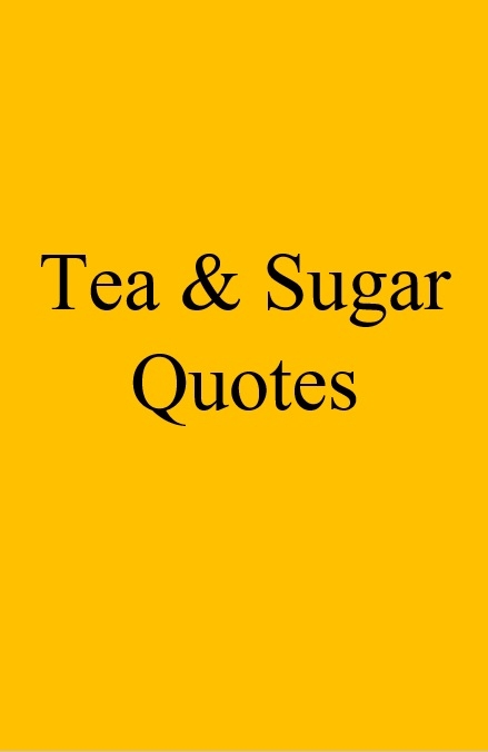 Tea & Sugar Quotes - Shanei Jordan