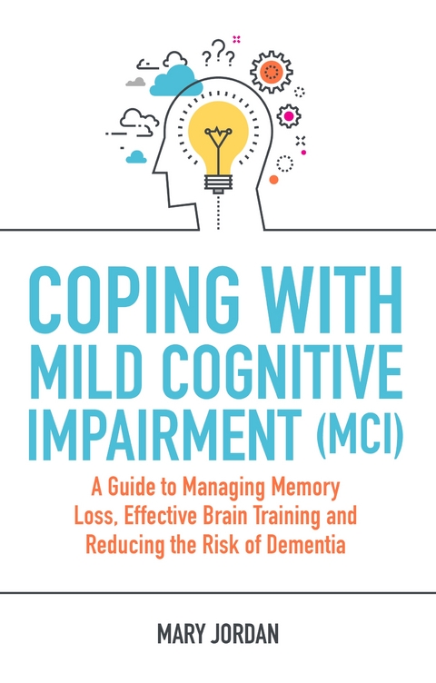 Coping with Mild Cognitive Impairment (MCI) - Mary Jordan