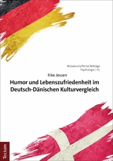 Humor und Lebenszufriedenheit im Deutsch-D&auml;nischen Kulturvergleich - Rike Jessen