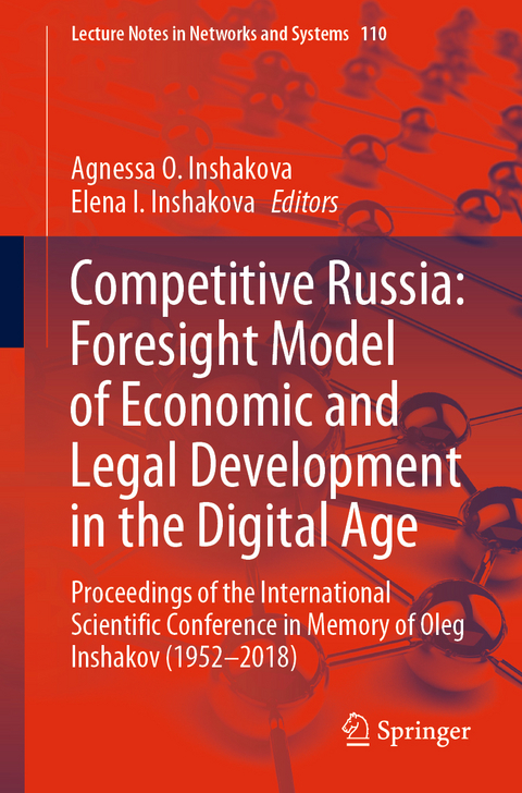 Competitive Russia: Foresight Model of Economic and Legal Development in the Digital Age - 