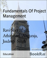 Fundamentals Of Project Management - Athithiyan Alaguraja, Ravi Sher SIngh, Jasdeep Singh