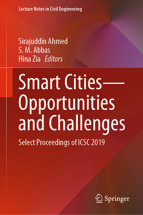Smart Cities-Opportunities and Challenges - 