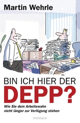 Bin ich hier der Depp? - Martin Wehrle