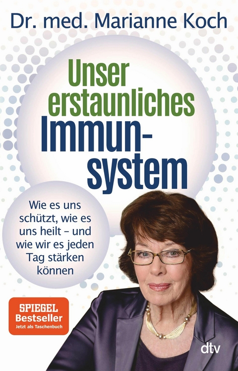 Unser erstaunliches Immunsystem - Marianne Koch