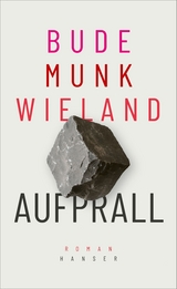 Aufprall - Heinz Bude, Bettina Munk, Karin Wieland,  BudeMunkWieland