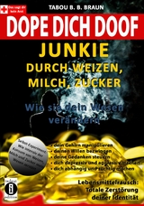 Dope Dich doof - Tabou Bangant&eacute; Blessing Braun