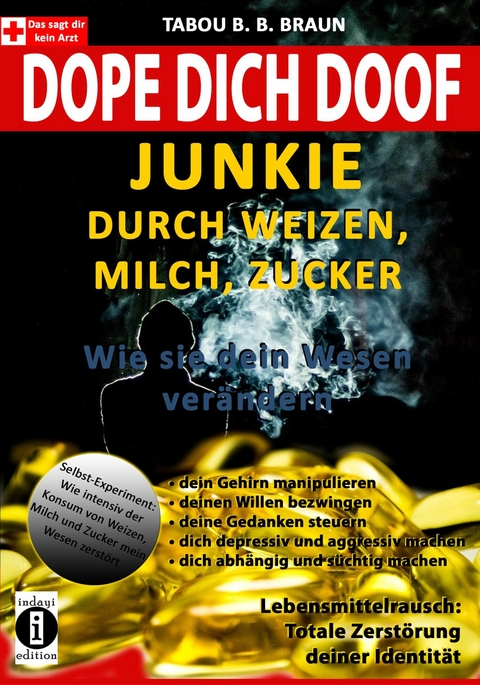 Dope Dich doof - Tabou Bangant&eacute; Blessing Braun