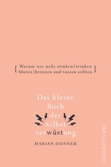 Das kleine Buch der Selbstverwüstung - Marian Donner