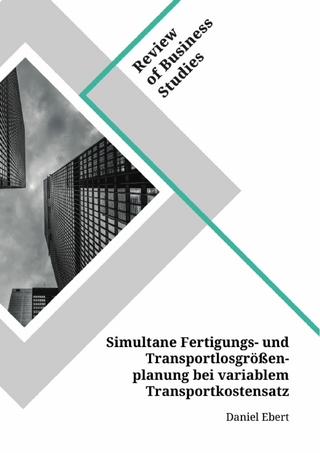 Simultane Fertigungs- und Transportlosgrößenplanung bei variablem Transportkostensatz