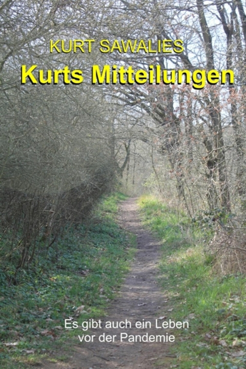 Kurts Mitteilungen - Kurt Sawalies