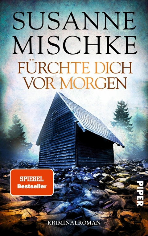 F&uuml;rchte dich vor morgen - Susanne Mischke