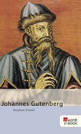 Johannes Gutenberg - Stephan F&uuml;ssel