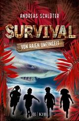 Survival - Von Haien umzingelt - Andreas Schl&uuml;ter