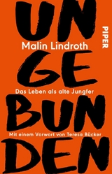 Ungebunden - Malin Lindroth