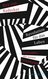 Revolution f&uuml;r das Leben - Eva von Redecker