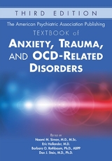 The American Psychiatric Association Publishing Textbook of Anxiety, Trauma, and OCD-Related Disorders - 