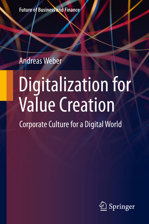 Digitalization for Value Creation - Andreas Weber