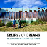 Eclipse of Dreams - Marco Saavedra, Claudia Mu&ntilde;oz, Mariela Nu&ntilde;ez-Janes, Stephen Pavey, Fidel Castro Rodriguez, Pedro Santiago Martinez
