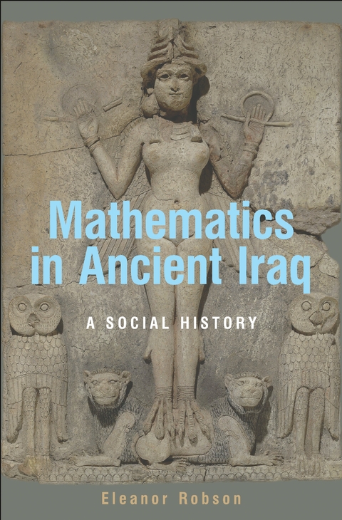 Mathematics in Ancient Iraq -  Eleanor Robson