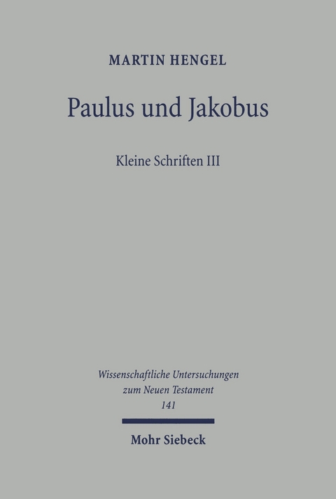 Paulus und Jakobus -  Martin Hengel
