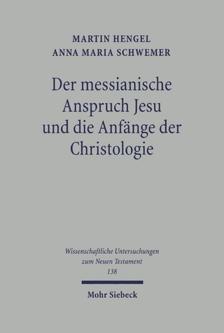 Der messianische Anspruch Jesu und die Anfänge der Christologie