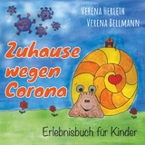 Zuhause wegen Corona - Verena Herleth, Verena Bellmann