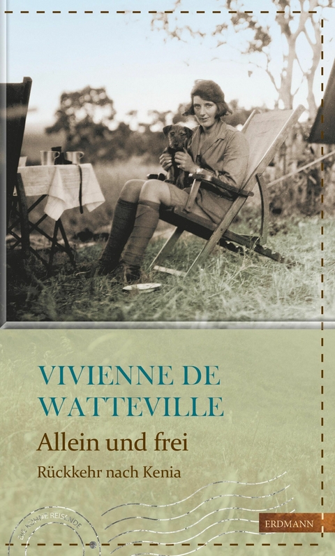 Allein und frei - Vivienne De Watteville