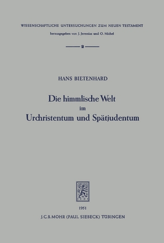 Die himmlische Welt im Urchristentum und Spätjudentum