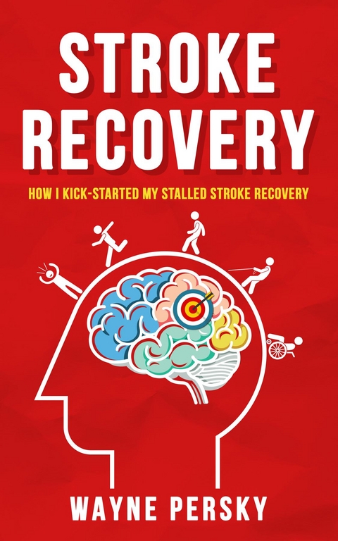 Stroke Recovery - Wayne Persky
