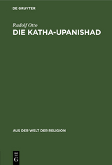 Die Katha-Upanishad - Rudolf Otto