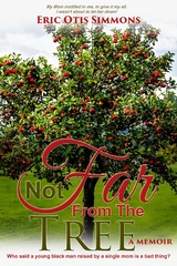 Not Far From The Tree - Eric Otis Simmons