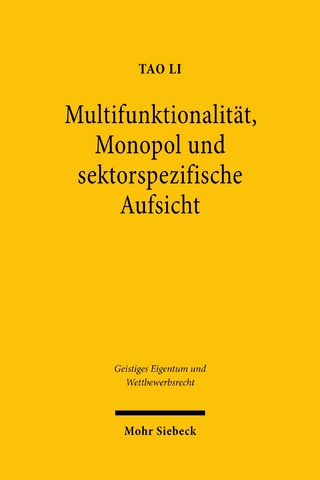 Multifunktionalität, Monopol und sektorspezifische Aufsicht