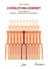 Chorleitung konkret - Reiner Schuhenn