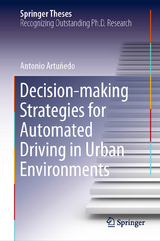 Decision-making Strategies for Automated Driving in Urban Environments - Antonio Artu&ntilde;edo