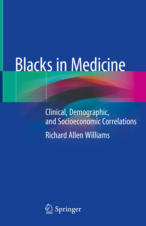 Blacks in Medicine - Richard Allen Williams