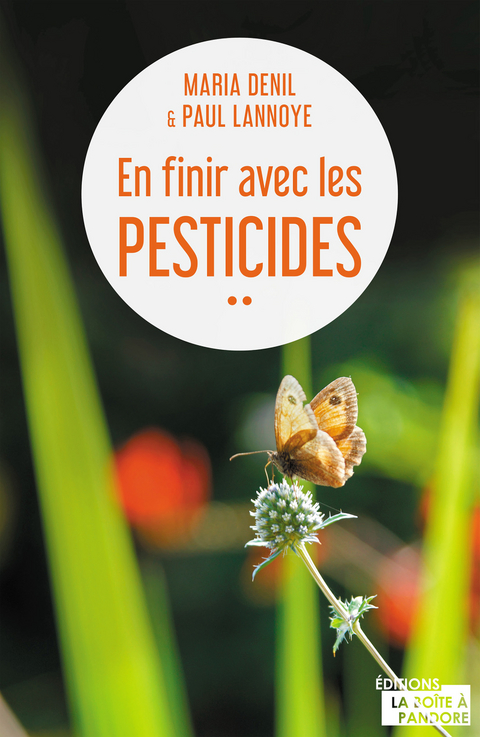 En finir avec les pesticides - Maria Denil-Keil, Paul Lannoye