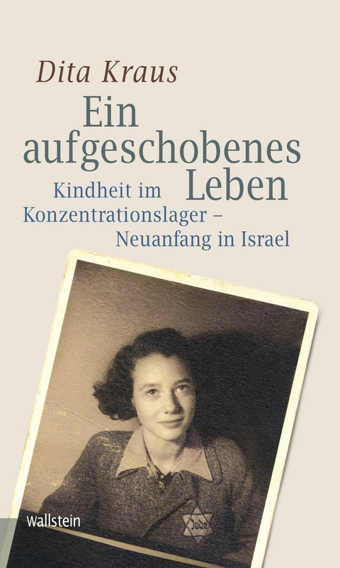Ein aufgeschobenes Leben -  Dita Kraus