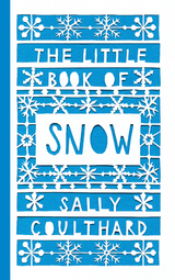 Little Book of Snow -  Sally Coulthard