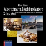 KAISERSCHMARRN, R&Ouml;SCHTI UND ANDERE SCHMANKERL - Klaus H&uuml;bner