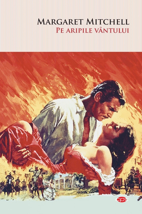 Pe aripile v&acirc;ntului -  Margaret Mitchell