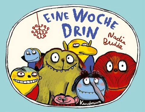 Eine Woche drin -  Nadia Budde