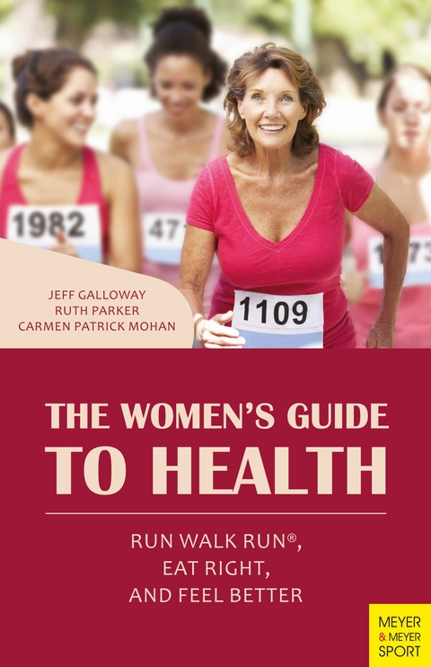 Women's Guide to Health -  Jeff Galloway,  Carmen Patrick Mohan,  Ruth Parker