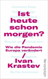 Ist heute schon morgen? - Ivan Krastev
