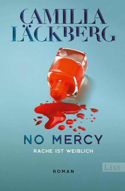 No Mercy. Rache ist weiblich - Camilla L&auml;ckberg