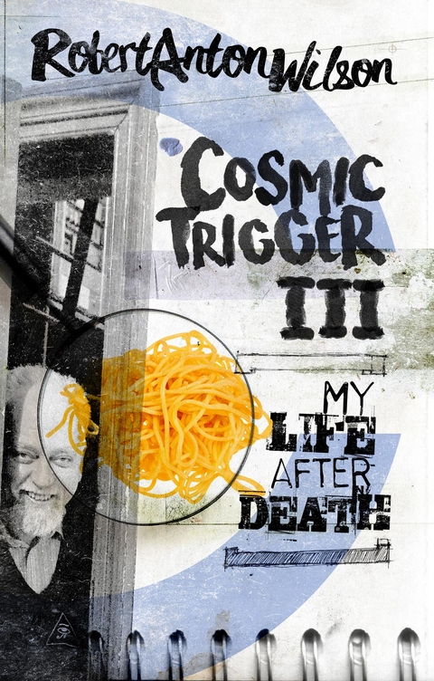 Cosmic Trigger III - Robert Anton Wilson