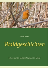 Waldgeschichten - Heike Boeke